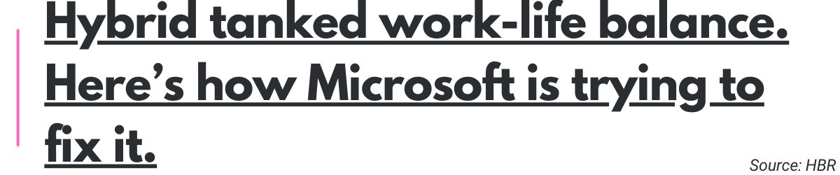 Hybrid Tanked Work-Life Balance. Here’s How Microsoft Is Trying to Fix It.