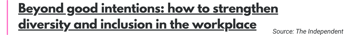 Beyond good intentions: how to strengthen diversity and inclusion in the workplace