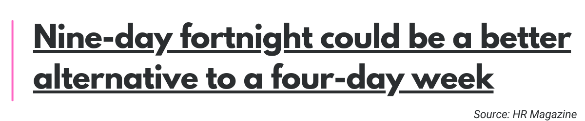 Nine-day fortnight could be a better alternative to a four-day week