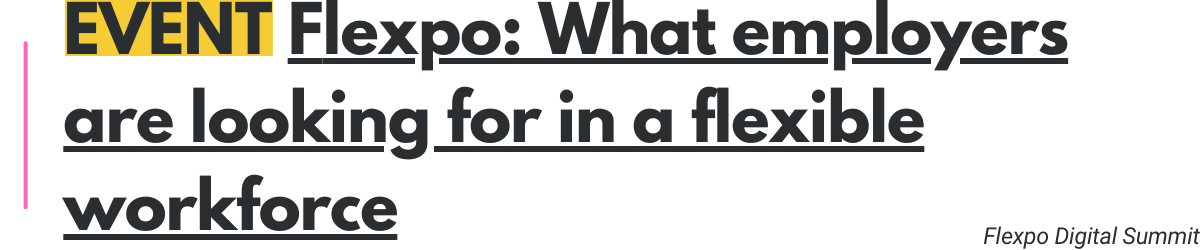 EVENT Flexpo: What employers are looking for in a flexible workforce